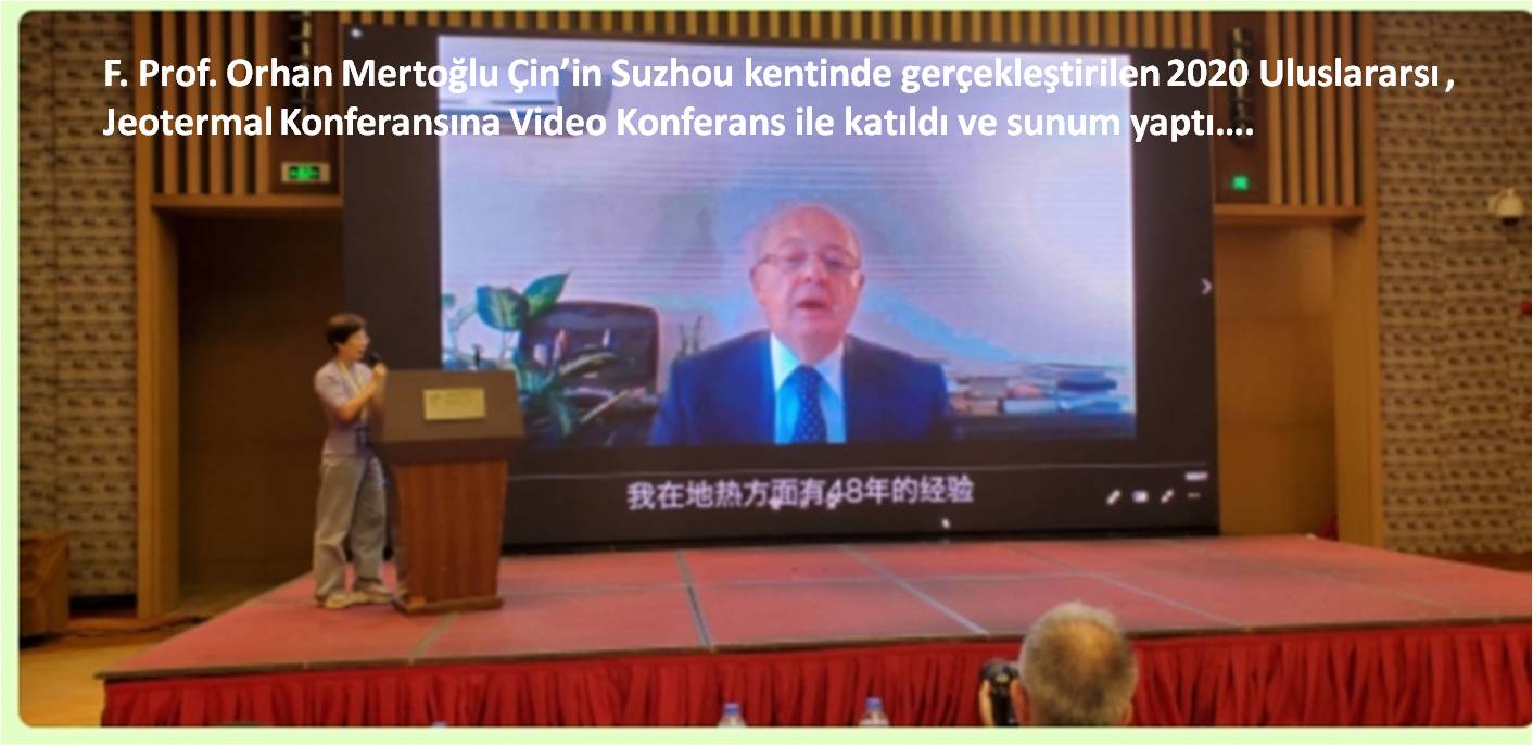 Orhan Mertoğlu Çin'in Suzhou kentinde gerçekleştirilen 2020 Uluslararası Jeotermal Konferansına konuşmacı olarak katıldı